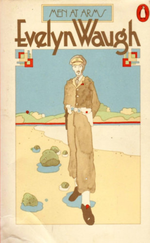 Evelyn Waugh - Men at Arms