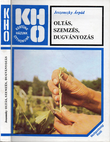 Jeszenszky �rp�d - Olt�s, szemz�s, dugv�nyoz�s