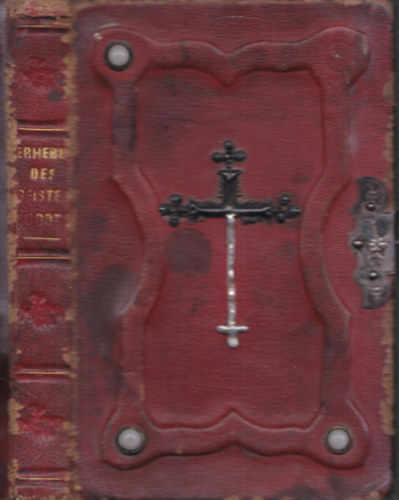 Dr. Johann Aloysius Schneider - Gebetbuch (Erhebung des Geistes zu Gott - Katholische Christen) (Verlag von Alois Bucs�nszky)