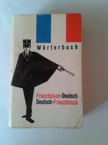 Franzsisch-Deutsch;Deutsch -Franzsisch Wrterbuch