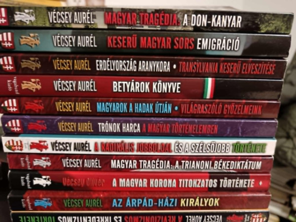 V�csey Aur�l - 11db V�csey Aur�l k�nyv:Magyar trag�dia -A don-kanyar+Keser� magyar sors emigr�ci�+Erd�lyorsz�g aranykora+Bety�rok k�nyve+Magyarok a hadak �tj�n+Tr�nok harca a magyar t�rt�nelemben+A radik�lis jobboldal+A trianoni b�kedikt�tum+a ma