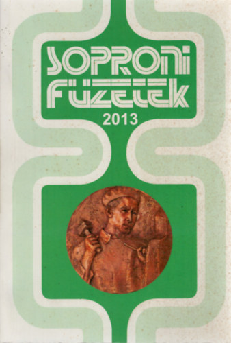 Sarkady Sndor  (szerk.) - Soproni Fzetek 2013