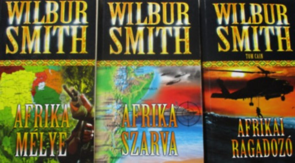 Wilbur Smith - Hector Cross trilgia 1-3 (Afrika szarva, Afrika mlye, Afrikai ragadoz)