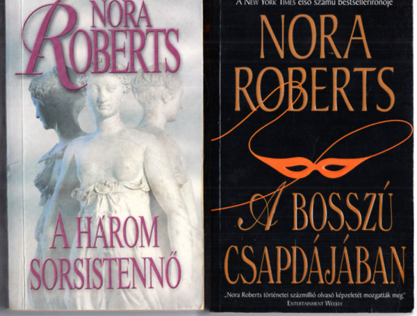 Nora Roberts - A bosszú csapdájában + A három sorsistennő