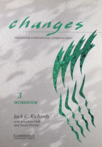 Richards, Jackc., Hull, Jonathan, Proctor, Susan Etal. - Changes 3. Workbook