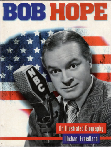 Michael Freedland - Bob Hope