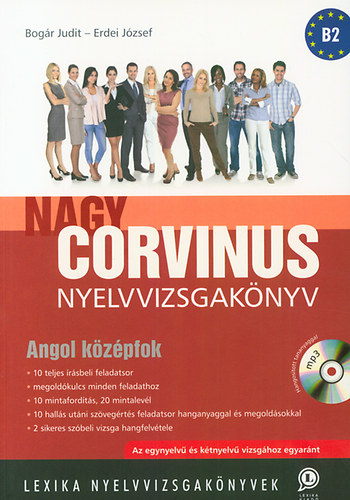 Erdei Jzsef; Bogr Judit - Nagy Corvinus nyelvvizsgaknyv - Angol kzpfok - B2