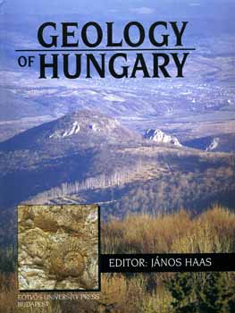Haas Jnos  (szerk.) - Geology of Hungary