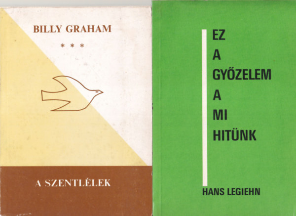 Billy Graham, Hans Legiehn Luktsi Vilma  (szerk.) - 4db vallsi knyv: Ez a gyzelem a mi hitnk + A szentllek + Kt igazi izrelita lettja + jfli kilts