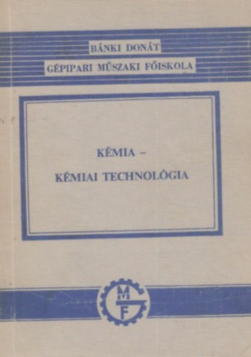 Csupor István- Komáromi Ferenc - Kémia - Kémiai technológia