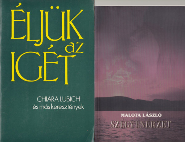 Marosi László , Chiara Lubich, Malota László Schéda Mária (szerk.) - 4 db katolikus könyv: 1. Szégyenérzet, 2. Éljük az igét, 3. Sugárzó emberek, 4. Boldog vagy, Sára?