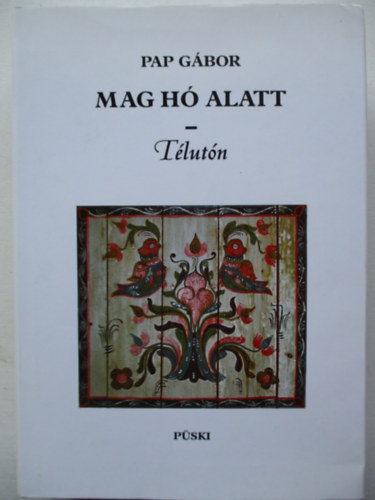 Pap Gbor - Mag h alatt-Tlutn