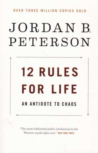 Jordan B. Peterson - 12 Rules for Life