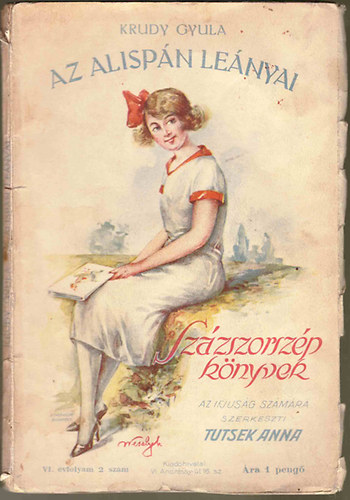 Krudy Gyula - Az alispán leányai