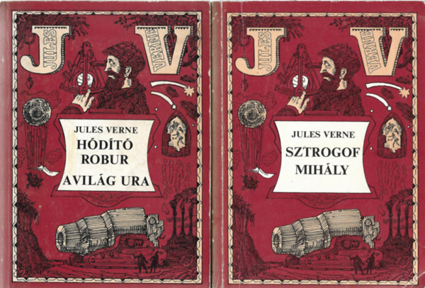 Jules Verne - 2 db könyv, Hódító Robur - A világ ura, Sztrogof Mihály