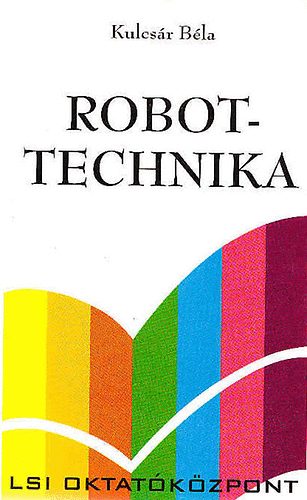 Kulcs�r B�la - Robottechnika