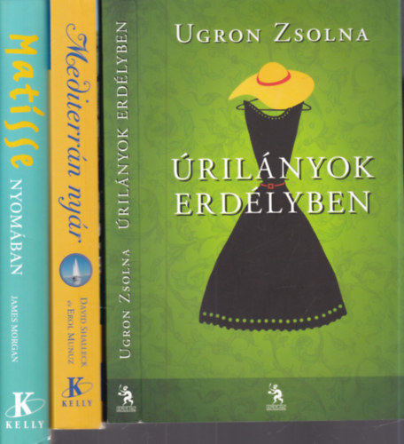 David Shalleck �s Erol Munuz, James Morgan Ugron Zsolna - 3 db. romantikus reg�ny (�ril�nyok Erd�lyben + Mediterr�n ny�r + Matisse nyom�ban)