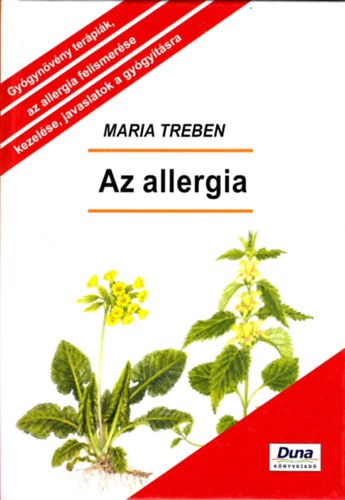 Maria Treben - Az allergia - Megelzs - Felismers - Gygyts