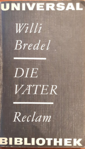 Willi Bredel - Die Väter