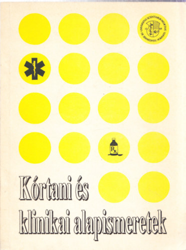 Dr. Hadházy Pál - Kórtani és klinikai alapismeretek