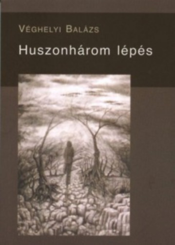 Vghelyi Balzs - Huszonhrom lps