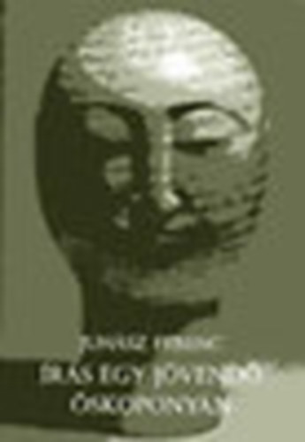 Juh�sz Ferenc - �r�s egy j�vend� �skopony�n