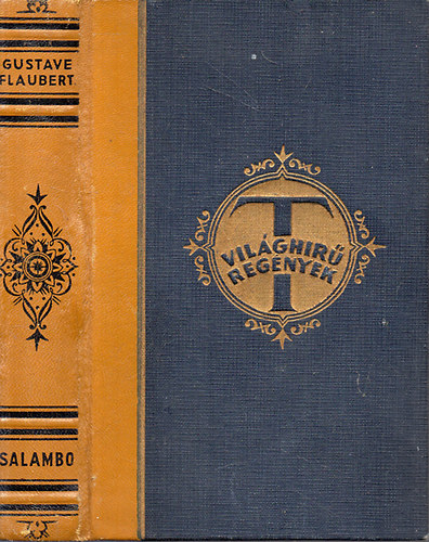 Gustave Flaubert - Salambo - Regny az kori Karthgrl Kr.e. 241-238-ig