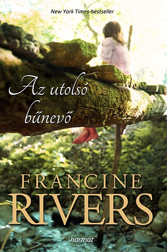 Francine Rivers - Az utols bnev