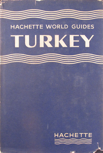 Francis Ambriére - Turkey - Hachette World Guides