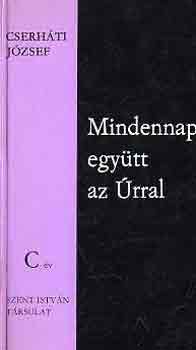 Cserh�ti J�zsef - Mindennap egy�tt az �rral C �v