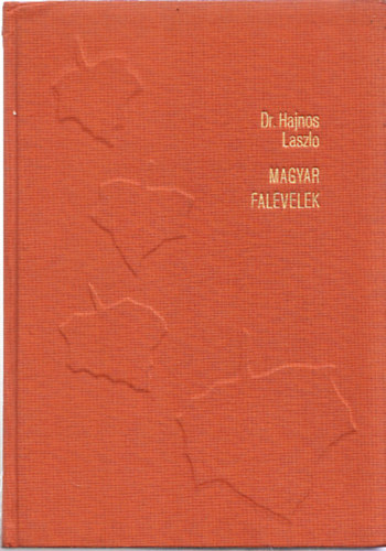 Dr. Hajnos Lszl - Magyar falevelek (Dediklt)