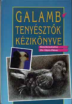 Dr. Horn P�ter - Galambteny�szt�k k�zik�nyve