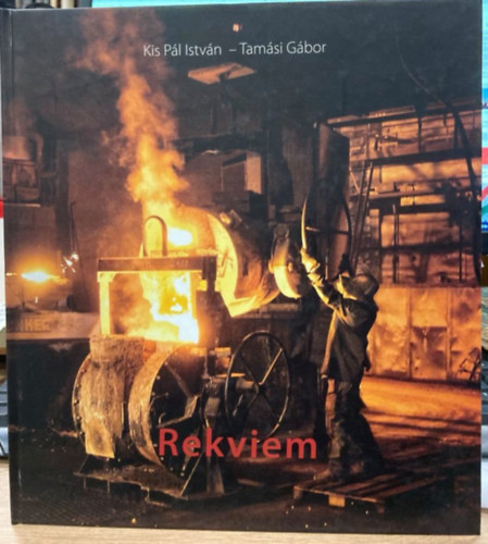 Kis P�l Istv�n Tam�si G�bor - Rekviem