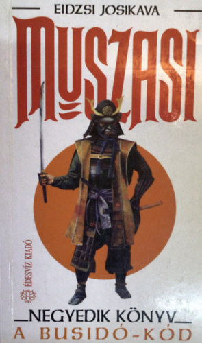 Josikava Eidzsi - Muszasi IV.-A busid�-k�d