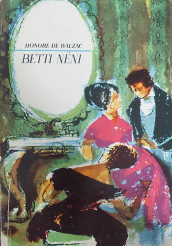 Honoré de Balzac - Betti néni