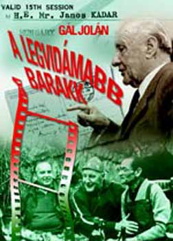 G�l Jol�n - A legvid�mabb barakk