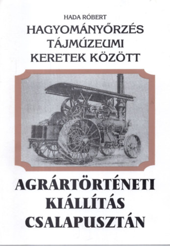 Hada Rbert - Hagyomnyrzs tjmzeumi keretek kztt
