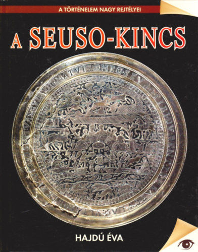 Hajd va - A Seuso-kincs