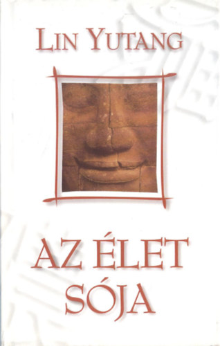 Lin Yutang - Az let sja - Avagy az let meglsnek fontossgrl