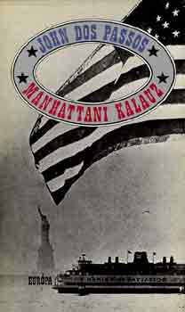 John Dos Passos - Manhattani Kalauz
