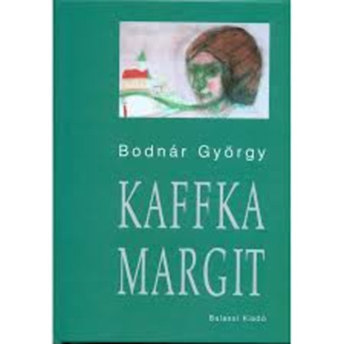 Bodnár György - Kaffka Margit