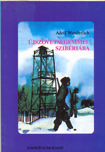 Adolf Wunderlich - jszvetsgemmel Szibriba