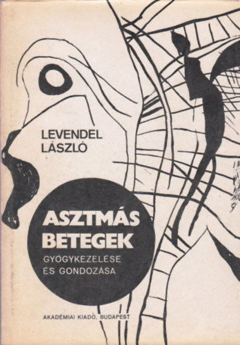Levendel Lszl - Asztms betegek gygykezelse s gondozsa