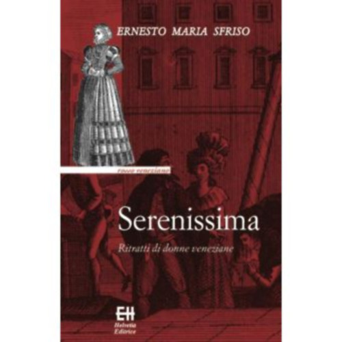 Ernesto Maria Sfriso - Serenissima