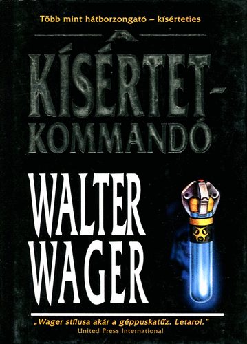 Walter Wager - A ksrtetkommand