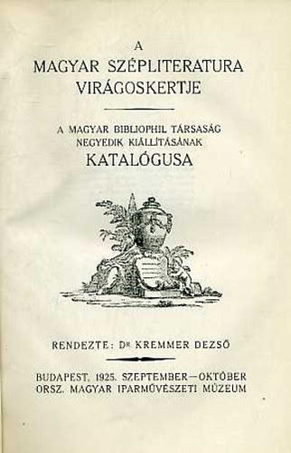 Magyar Bibliofil Trsasg - A magyar szpliteratura virgoskertje