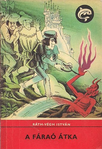 R�th-V�gh Istv�n - A f�ra� �tka (Delfin k�nyvek)