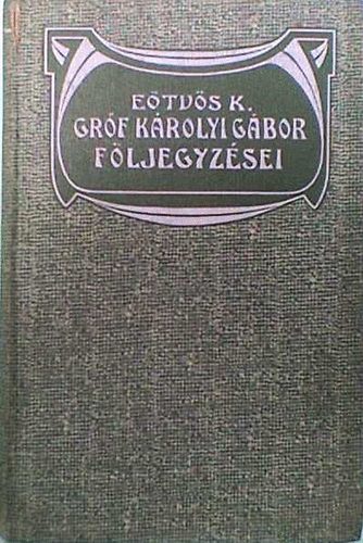 Etvs Kroly - Grf Krolyi Gbor fljegyzsei II.