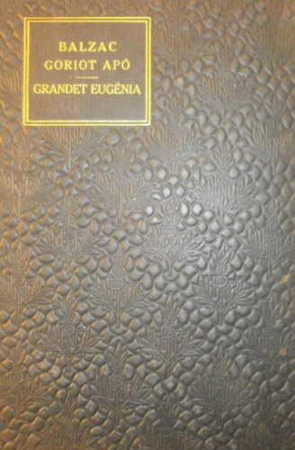 Balzac - Goriot ap - Grandet Eugnia