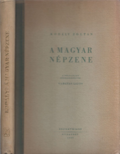 Kodly Zoltn - A magyar npzene